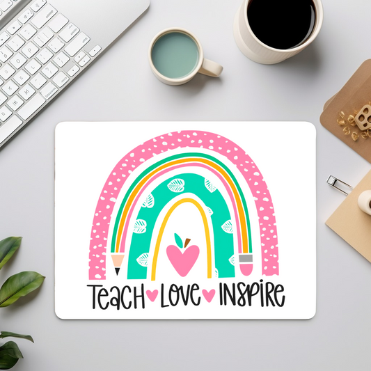 Teach Love Inspire Rainbow Mouse Pad